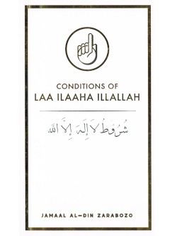 CONDITIONS OF LAA ILAAHA ILLALLAH